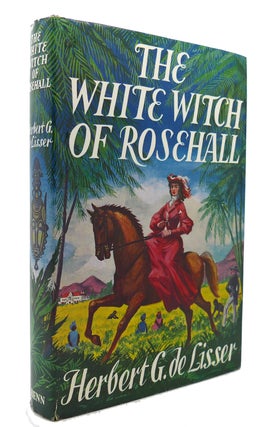 Item #133684 THE WHITE WITCH OF ROSEHALL. Herbert G. De Lisser