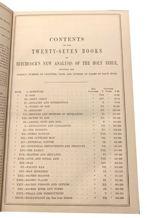 HITCHCOCK'S NEW AND COMPLETE ANALYSIS OF THE HOLY BIBLE; Or, the Whole of the Old and New Testaments Arranged According to Subjects in Twenty-Seven Books.