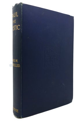 Item #133695 PAUL THE MYSTIC A Study in Apostolic Experience. James M. Campbell