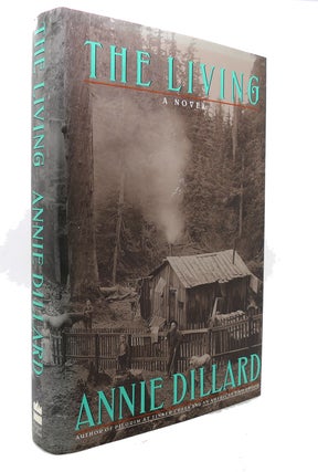 Item #133743 THE LIVING A Novel. Annie Dillard