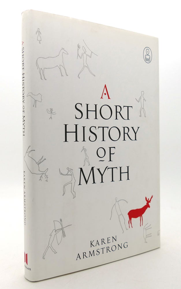 Item #133747 A SHORT HISTORY OF MYTH. Karen Armstrong.