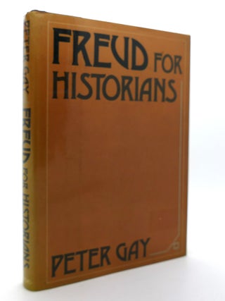 Item #133752 FREUD FOR HISTORIANS. Peter Gay