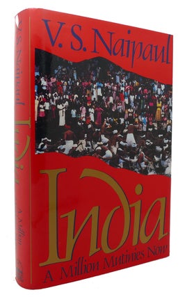 Item #133761 INDIA A Million Mutinies Now. V. S. Naipaul