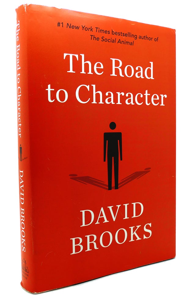 Item #133793 THE ROAD TO CHARACTER. David Brooks.