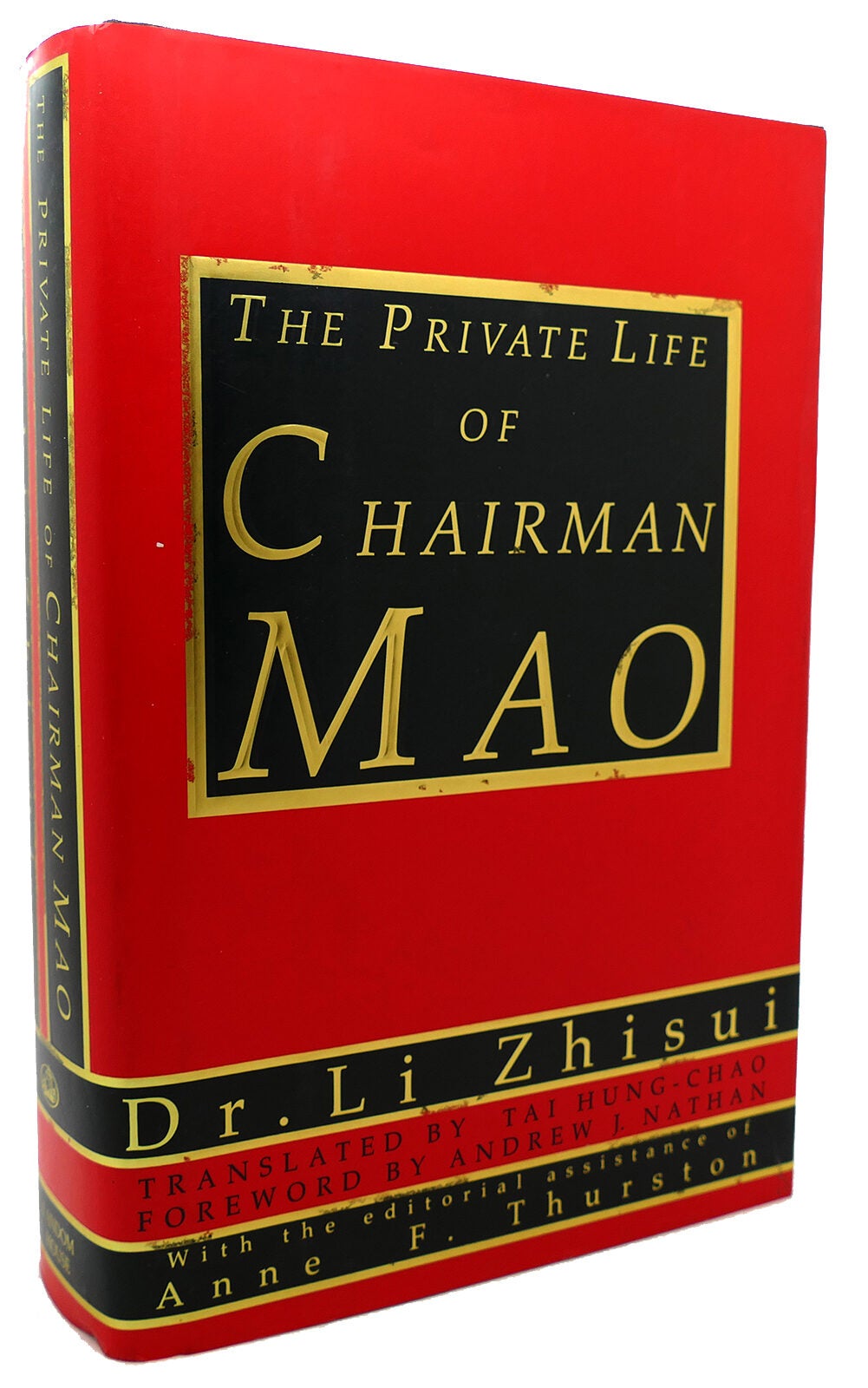 Li Zhisui THE PRIVATE LIFE OF CHAIRMAN MAO The Memoirs of Mao's Personal ...
