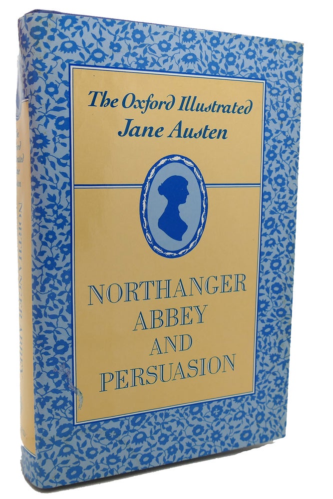 Item #133841 NORTHANGER ABBEY AND PERSUASION Oxford Illustrated Jane Austin. Jabe Austin.