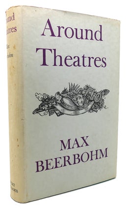 Item #133878 AROUND THEATRES. Max Beerbohm