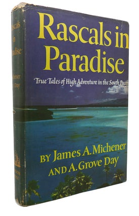 Item #133909 RASCALS IN PARADISE. James A. Michener, A. Grove Day