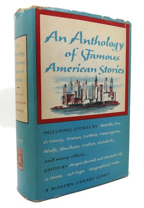 Item #133983 AN ANTHOLOGY OF FAMOUS AMERICAN STORIES Modern Library G77. Angus Burrell, Bennet Cerf