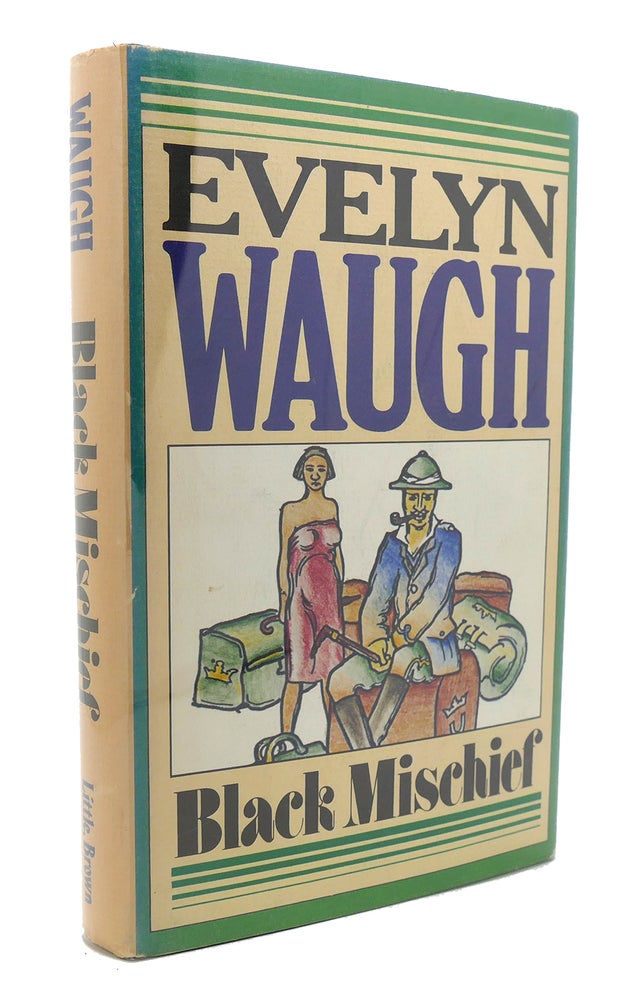 Item #134064 BLACK MISCHIEF. Evelyn Waugh.