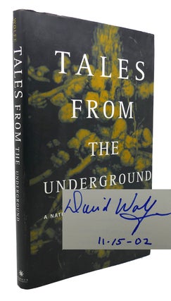 Item #134093 TALES FROM THE UNDERGROUND A Natural History of Subterranean Life. David Wolfe