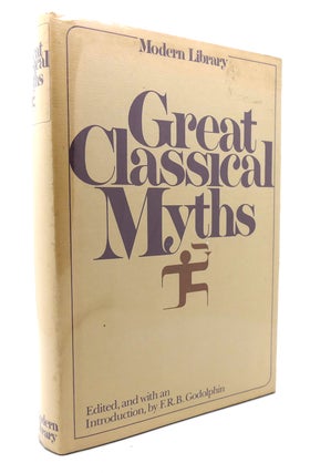 Item #134097 GREAT CLASSICAL MYTHS Modern Library. Francis Godolphin