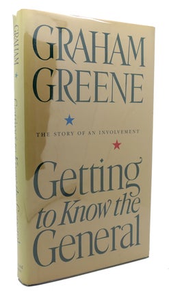 Item #134293 GETTING TO KNOW THE GENERAL The Story of an Involvement. Graham Greene
