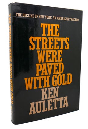 Item #134321 THE STREETS WERE PAVED WITH GOLD. Ken Auletta