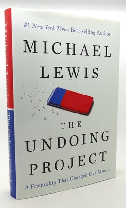 Item #134336 THE UNDOING PROJECT A Friendship That Changed Our Minds. Michael Lewis