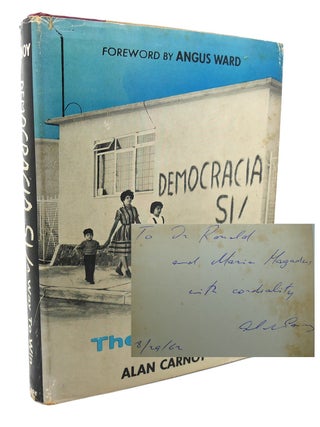 Item #134338 DEMOCRACIA SI! A WAY TO WIN THE COLD WAR; Signed 1st. Alan Carnoy