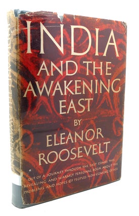 Item #134406 INDIA AND THE AWAKENING EAST. Eleanor Roosevelt