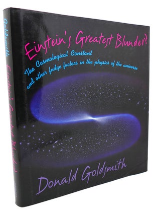 Item #134420 EINSTEIN’S GREATEST BLUNDER? The Cosmological Constant and Other Fudge Factors in...