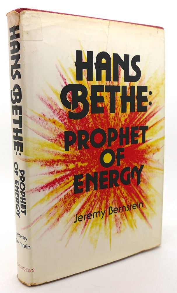 Item #134423 HANS BETHE Prophet of Energy. Irving Bernstein.