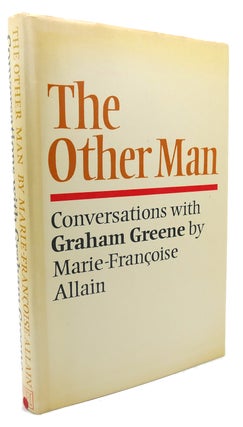 Item #134667 THE OTHER MAN Conversations with Graham Greene. Marie-Francoise Allain, Graham Greene
