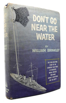 Item #134682 DON'T GO NEAR THE WATER. William Brinkley