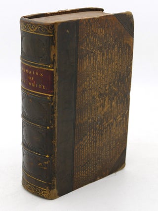 THE RAMAINS OF HENRY KIRKE WHITE,; Of Nottingham, Late of St. John's College, Cambridge, with an Account of His Life by Robert Southey