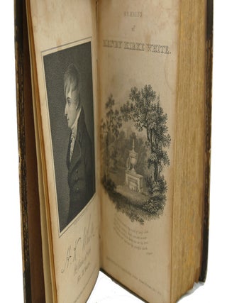 THE RAMAINS OF HENRY KIRKE WHITE,; Of Nottingham, Late of St. John's College, Cambridge, with an Account of His Life by Robert Southey