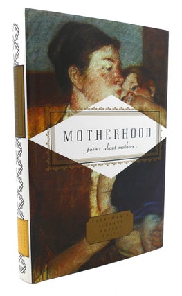 Item #135095 MOTHERHOOD Poems about Mothers Everyman's Library Pocket Poets Series. Carmela Ciuraru