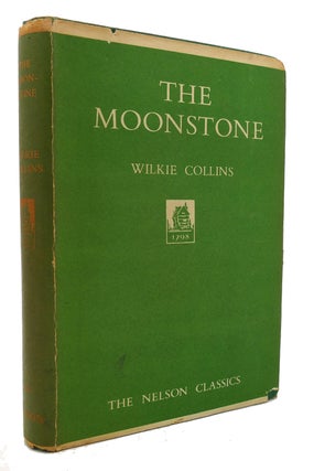 Item #135171 THE MOONSTONE The Nelson Classics. Wilkie Collins