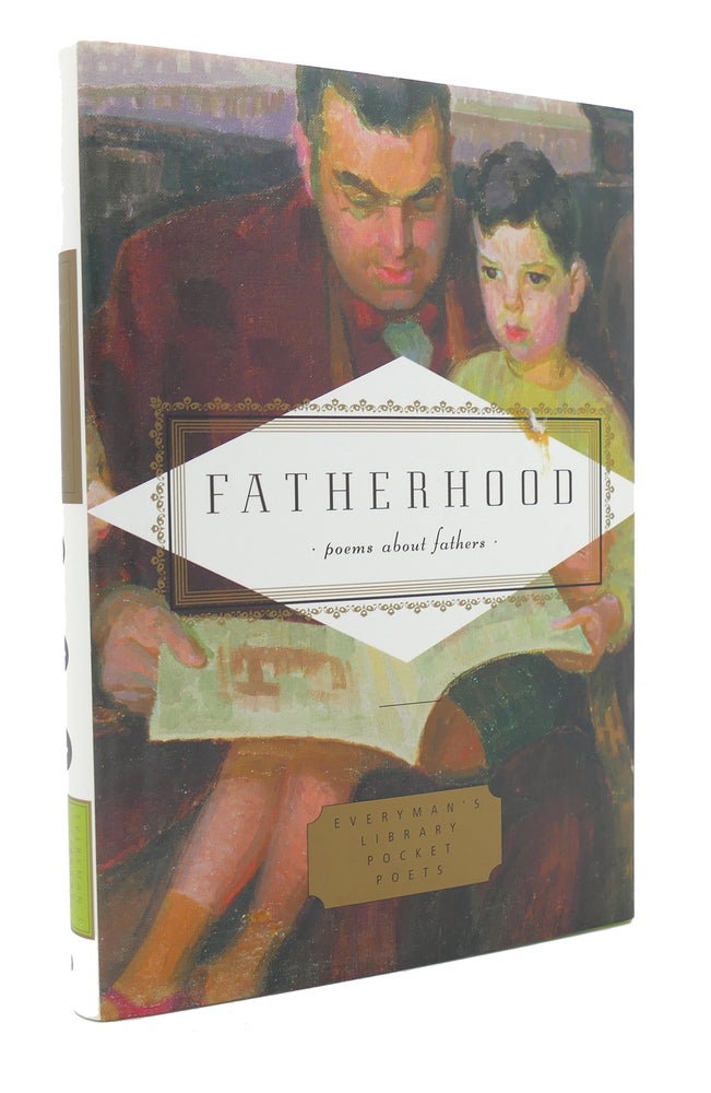 Item #135187 FATHERHOOD Poems about Fathers Everyman's Library Pocket Poets. Carmela Ciuraru.