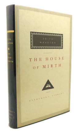 Item #135360 THE HOUSE OF MIRTH Everyman's Library #46. Edith Wharton