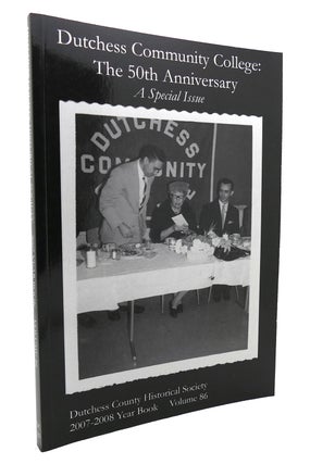 Item #135425 DUTCHESS COMMUNITY COLLEGE VOL 86 The 50th Anniversary