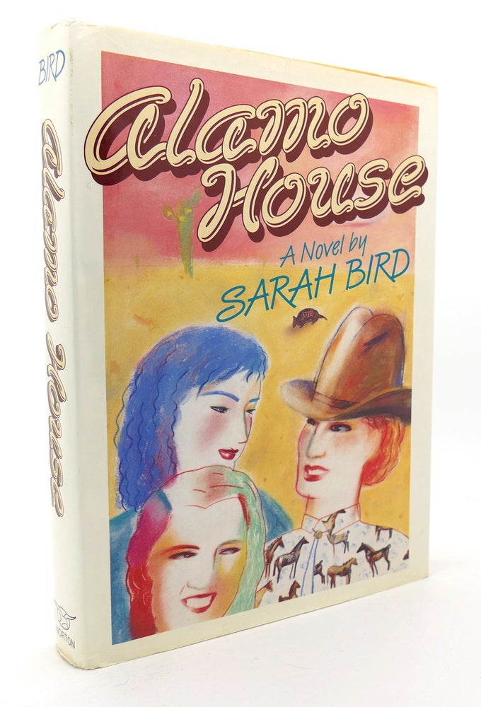 Item #135572 ALAMO HOUSE Women Without Men, Men Without Brains. Sarah Bird.