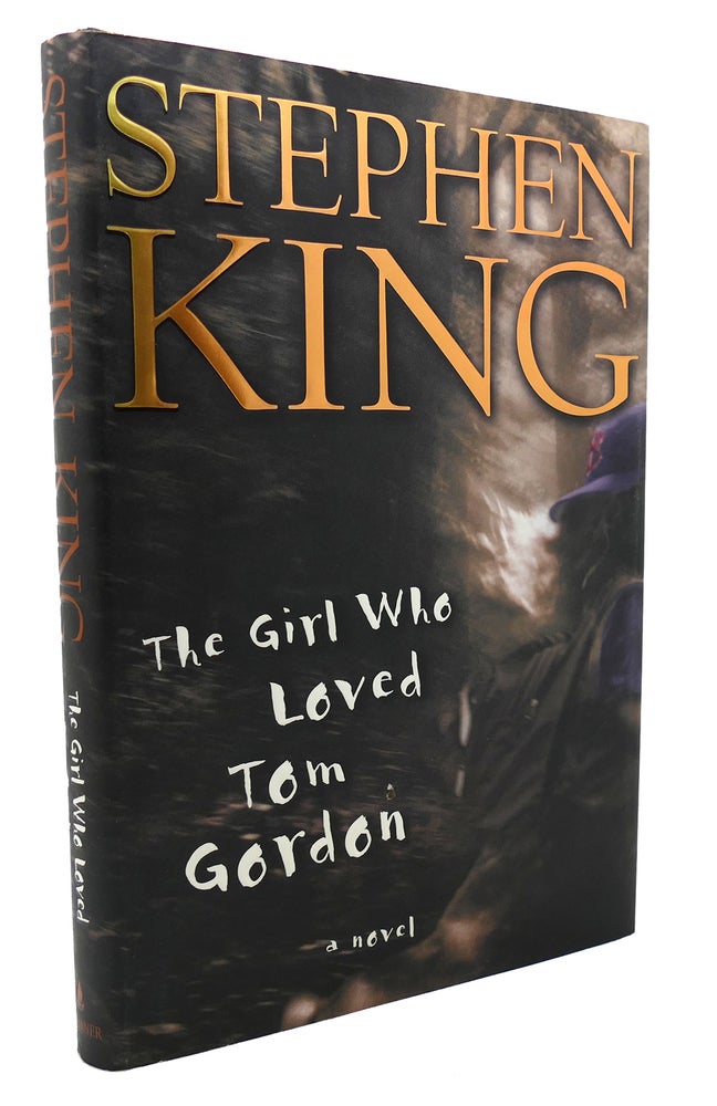 Item #135579 THE GIRL WHO LOVED TOM GORDON A Novel. Stephen King.