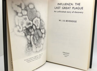 INFLUENZA The Last Great Plague. an Unfinished Story of Discovery