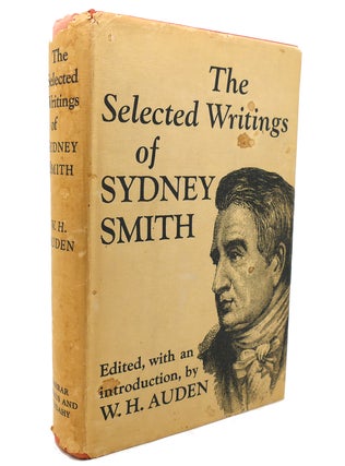 Item #135984 THE SELECTED WRITINGS OF SYDNEY SMITH. W. H. Auden