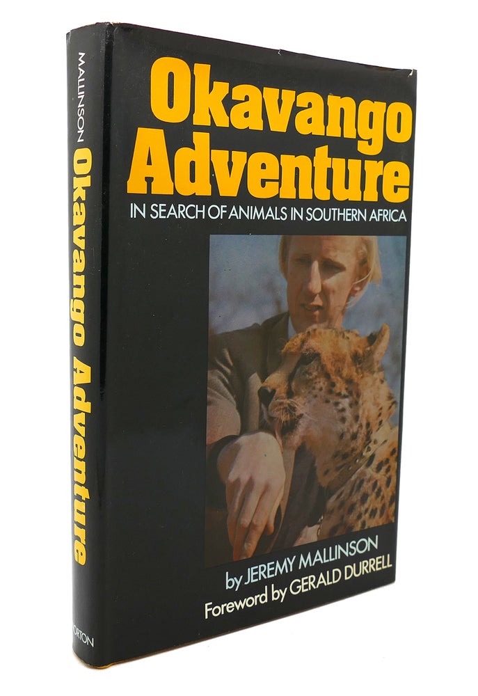 Item #135997 OKAVANGO ADVENTURE; IN SEARCH OF ANIMALS IN SOUTHERN AFRICA. Jeremy Mallinson.