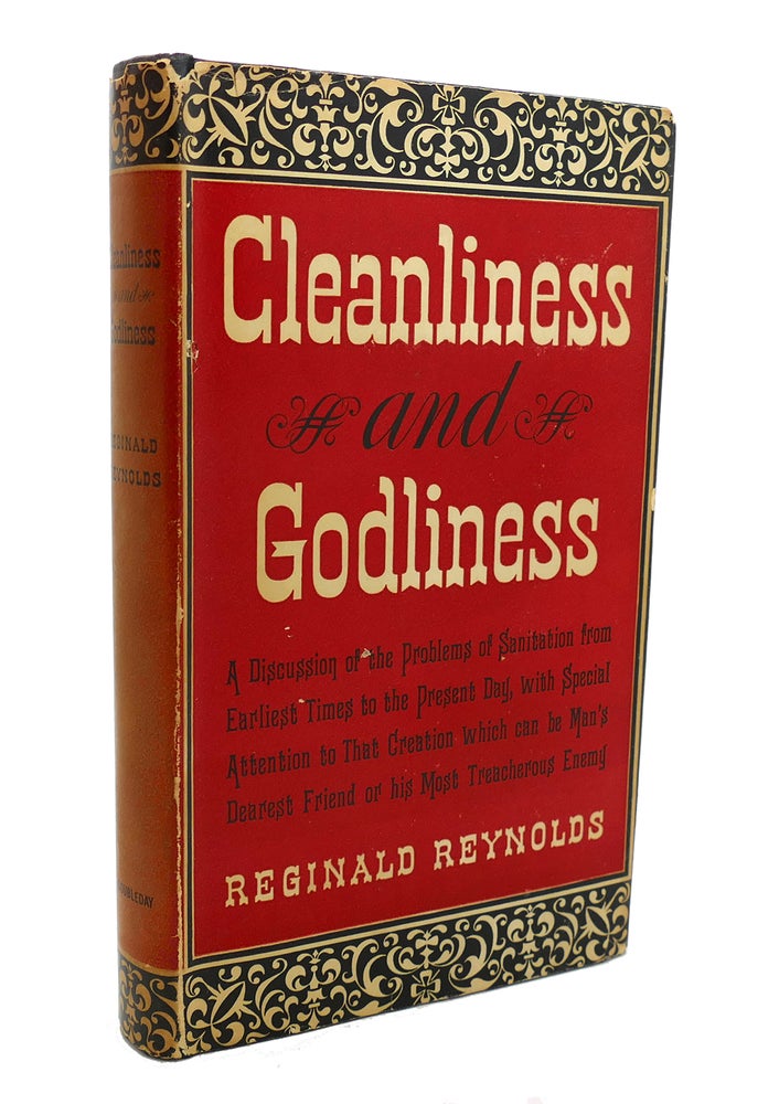 Item #135999 CLEANLINESS AND GODLINESS. Reginald Reynolds.