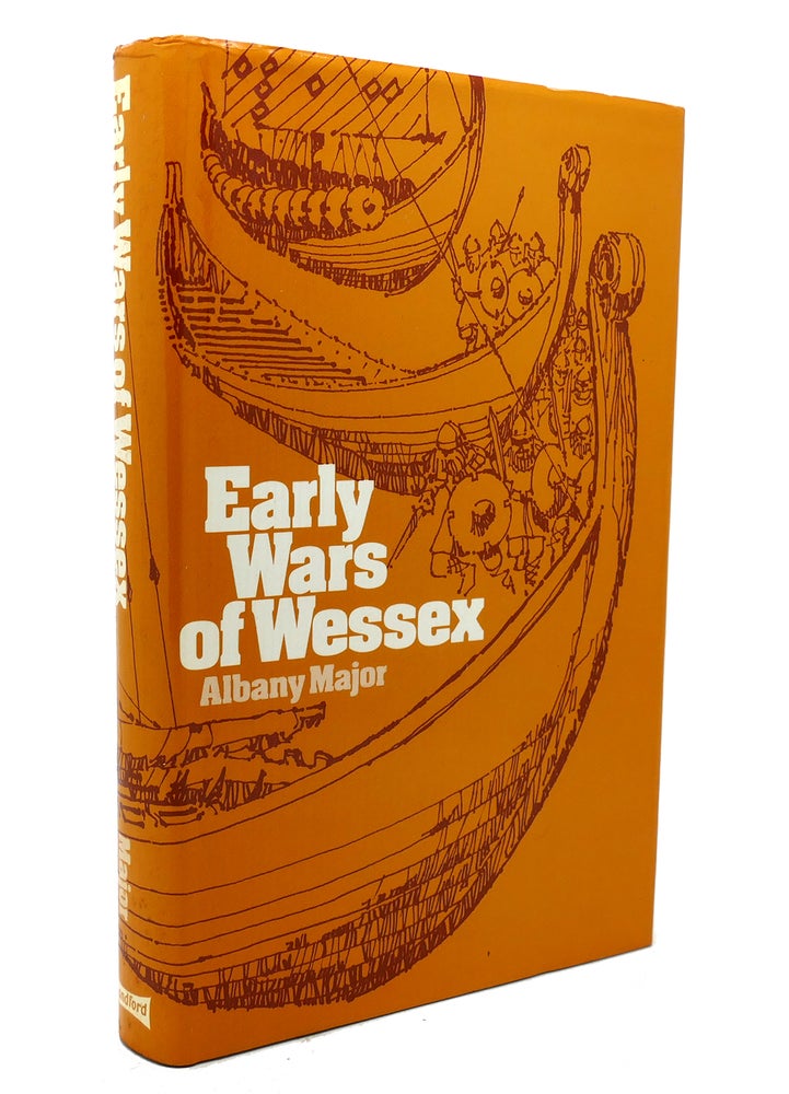 Item #136062 EARLY WARS OF WESSEX. Albany F. Major.