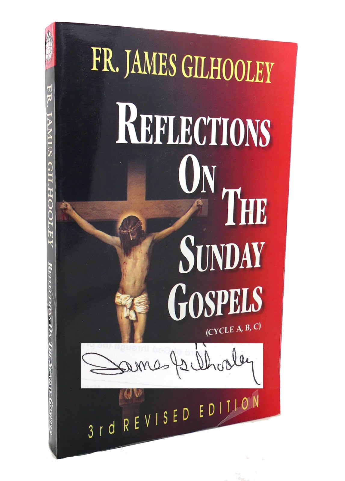 REFLECTIONS ON THE SUNDAY GOSPELS | James Gilhooley | Third Revised Edition