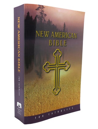 Item #136169 NEW AMERICAN BIBLE FOR CATHOLICS. Noted