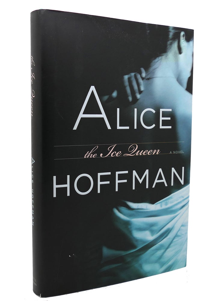 Item #136179 THE ICE QUEEN A Novel. Alice Hoffman.