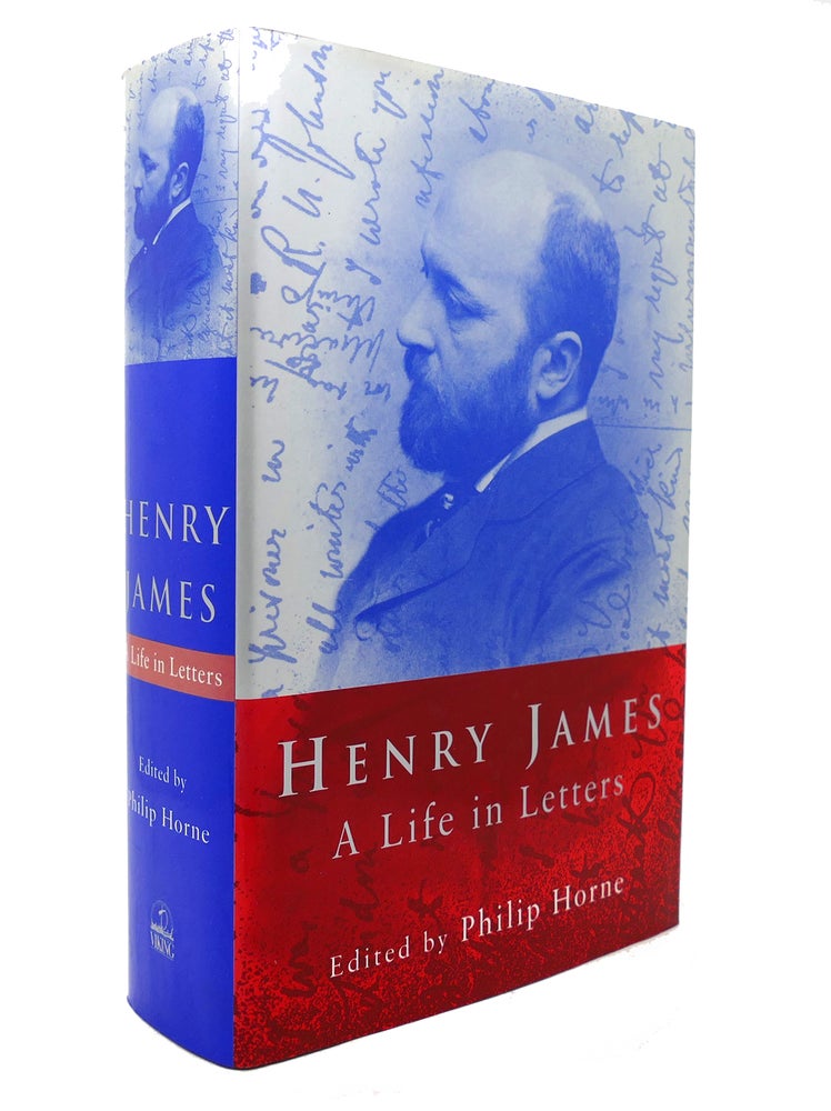 Item #136358 HENRY JAMES: A LIFE IN LETTERS. Henry James.