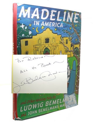 Item #136515 MADELINE IN AMERICA AND OTHER HOLIDAY TALES Signed 1st. Ludwig Bemelmans, John...