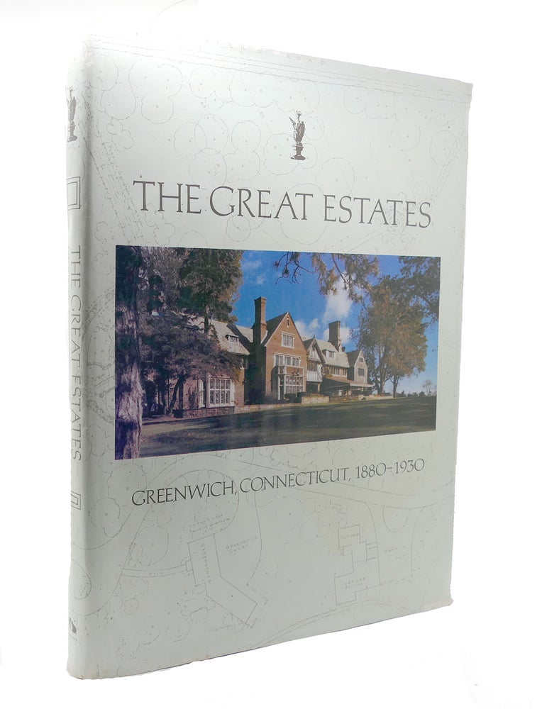 Item #136518 THE GREAT ESTATES Greenwich, Connecticut, 1880-1930. The Junior League Of Greenwich.