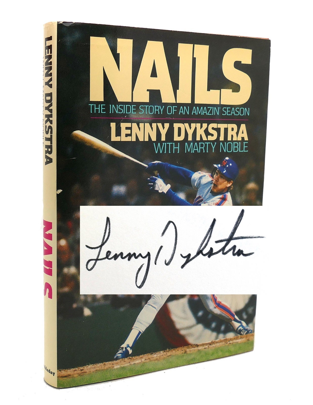 NAILS SIGNED 1st the Inside Story of an Amazin' Season, Lenny Dykstra