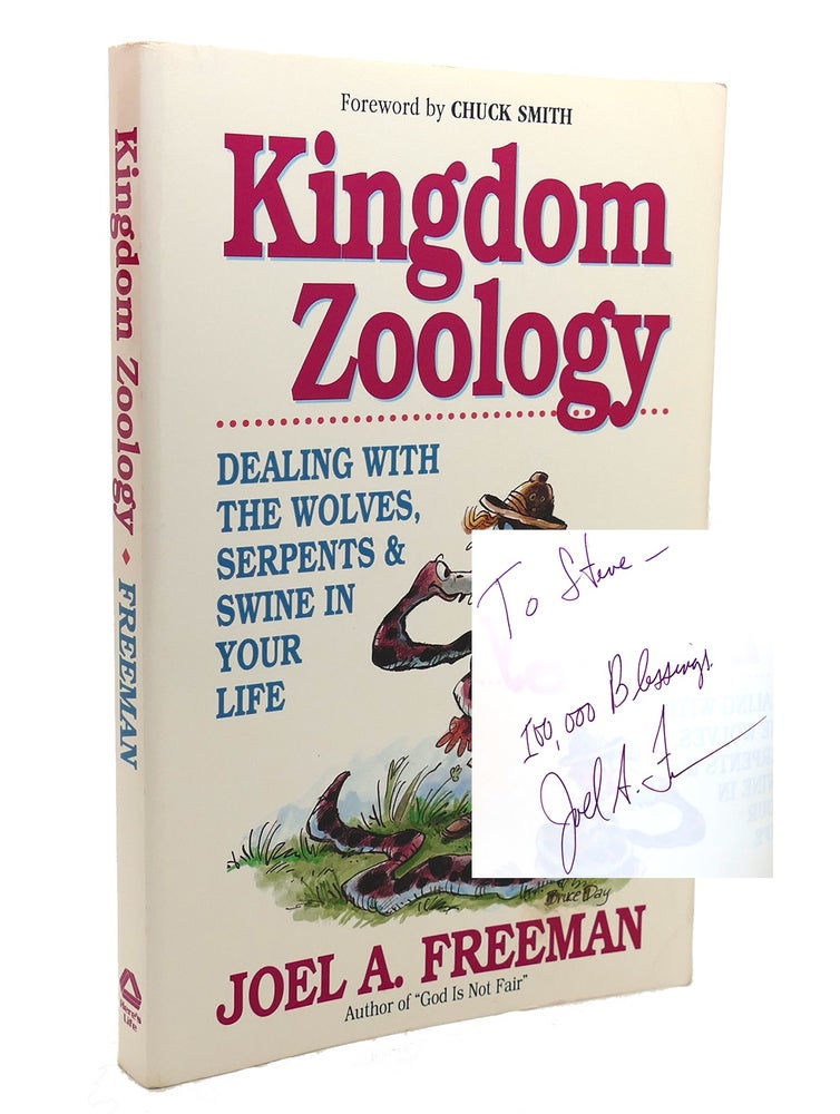 Item #136672 KINGDOM ZOOLOGY Dealing with the Wolves, Serpents and Swine in Your Life. Joel A. Freeman.