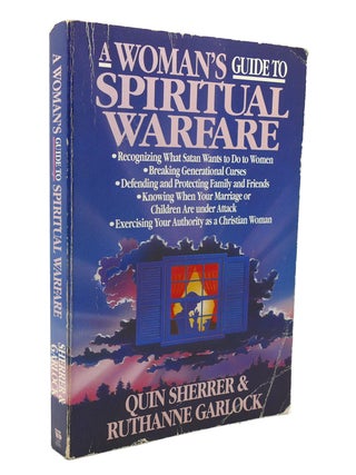 Item #136704 A WOMAN'S GUIDE TO SPIRITUAL WARFARE A Woman's Guide for Battle. Quin Sherrer,...