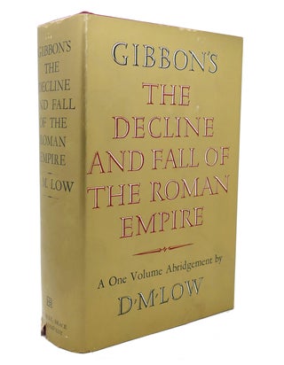 Item #136739 THE DECLINE AND FALL OF THE ROMAN EMPIRE. Edward Gibbon