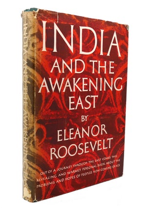 Item #136898 INDIA AND THE AWAKENING EAST. Eleanor Roosevelt